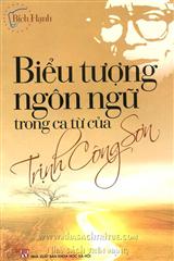 Sách mới: Biểu tượng ngôn ngữ trong ca từ Trịnh Công Sơn